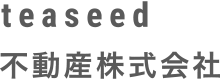 teaseed（ティーシード）不動産株式会社